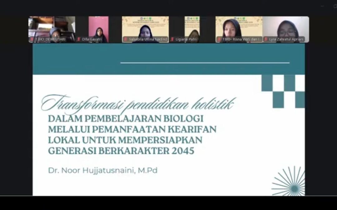 Transformasi Pendidikan Biologi Melalui Kearifan Lokal: Menyongsong Generasi Berkarakter 2045
