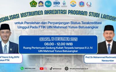 Tingkatkan Mutu prodi: FTIK adakan sosialisasi LAMDIK 3.0 di UIN Mahmud Yunus Batusangkar