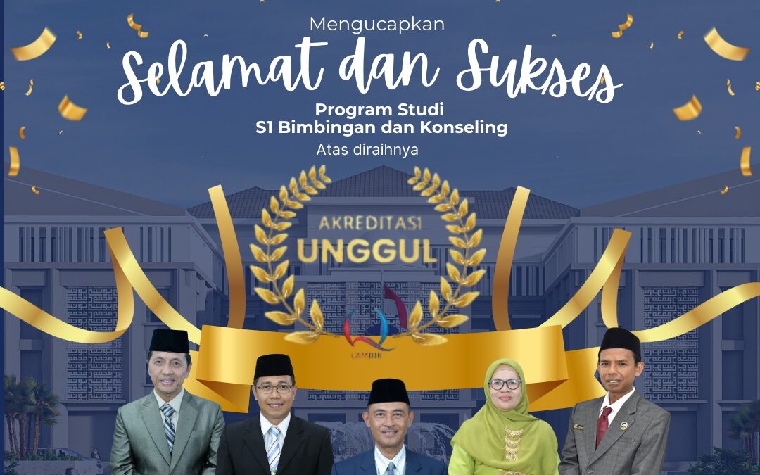 Program Studi Bimbingan dan Konseling FTIK UIN Mahmud Yunus Batusangkar: Raih Akreditasi Unggul