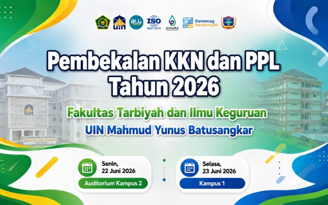 Menjadi Pendidik Inspiratif dan Agen Perubahan melalui KKN-PPL FTIK 2026
