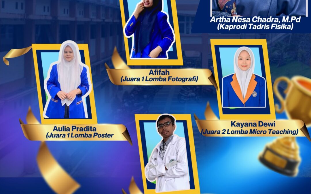 Gemilang di Tingkat Nasional, Empat Mahasiswa Tadris Fisika FTIK Raih Juara pada FORDETAK dan Rakernas PPPFI